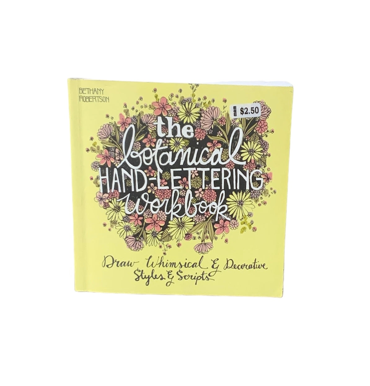 The Botanical Hand-Lettering Workbook