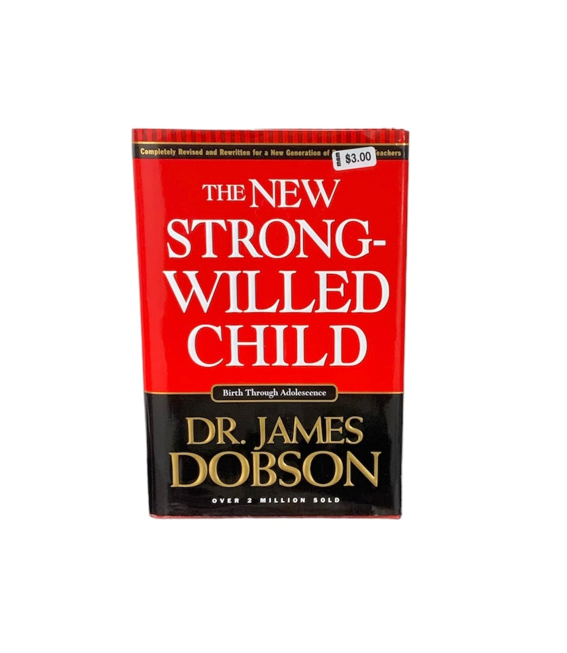 The New Strong Willed Child