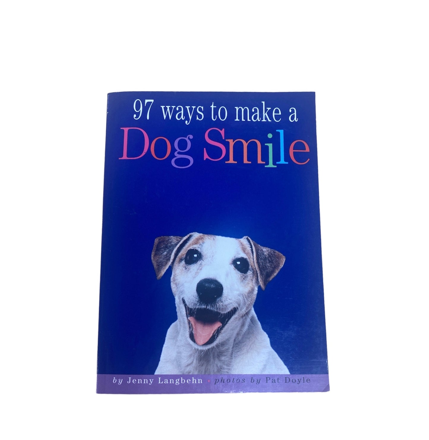 97 Ways to Make a Dog Smile